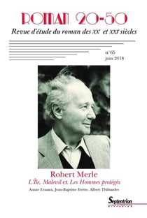 Roman 20-50, revue d'étude du roman des XXe et XXIe siècles n.65 : l'île, Malevil et les hommes protégés