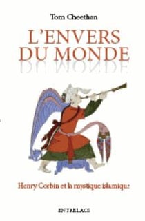 L'envers du monde - Henry Corbin et la mystique islamique
