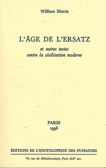 L'âge de l'ersatz et autres textes contre la civilisation moderne