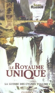 La guerre des cygnes t.1 - le royaume unique