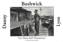 Bushwick - let them kill themselves