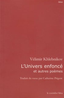 L'univers enfonce - et autres poemes