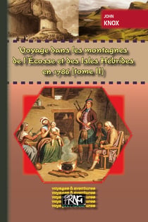 Voyage dans les montagnes de l'Ecosse et des Isles Hébrides en 1786 Tome 2