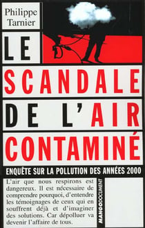 Le scandale de l'air contamine - enquete sur la pollution des annees 2000