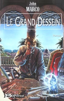 Des tyrans et des rois Tome 2 - le grand dessein