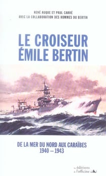 Le croiseur Emile Bertin - 1940-1943