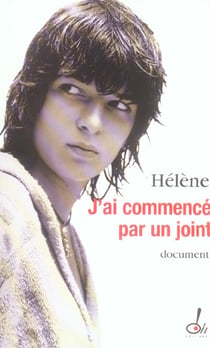 J'ai commence par un joint