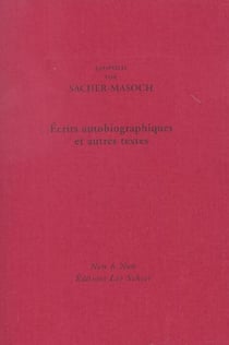 Ecrits autobiographiques et autres textes