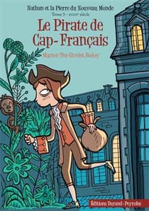 Le pirate de cap-français - nathan et la pierre du nouveau monde