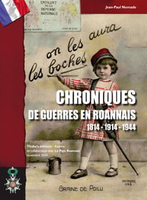 Chroniques de guerres en Roannais