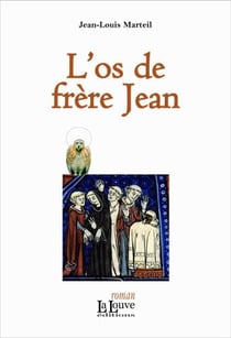 La Relique Tome 2 - L'Os De Frère Jean