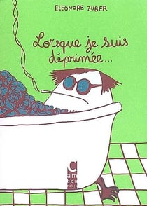 Lorsque je suis déprimée...