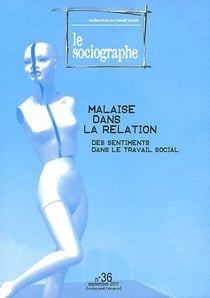 LE SOCIOGRAPHE : Le Sociographe N°36. Malaise Dans La Relation Des Sentiments Dans Le Travail Social