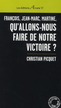 François, jean-marc, martine, qu'allons-nous faire de notre victoire ?