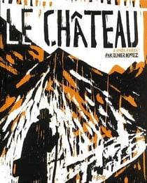 Le château d'après Frank Kafka