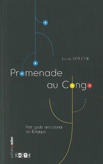 Promenade au Congo - patrimoine colonial à Bruxelles, en Belgique