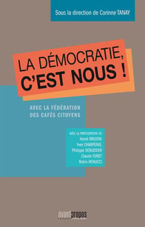 La démocratie c'est nous !