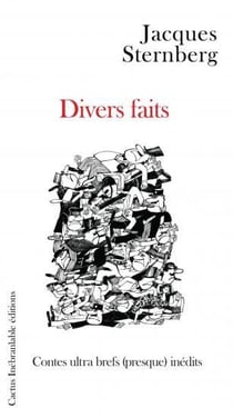 Divers faits, contes ultra brefs (presque) inedits