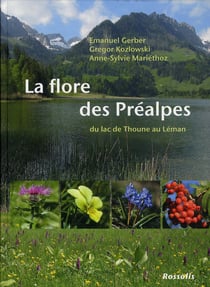 La flore des préalpes du lac de thoune au léman