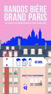 Randos bière grand Paris : la façon la plus rafraîchissante de voir le Grand Paris