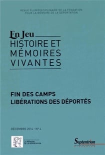 En jeu, n° 4/décembre 2014 : Fin des camps Libérations des déportés