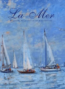 La mer, regards de peintres et d'écrivains