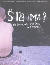 Sta ima ? ex-yougoslavie, d'un etat a d'autres