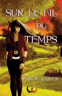 Sur le fil du temps
