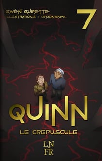 Quinn - Livre 7 : Le crépuscule