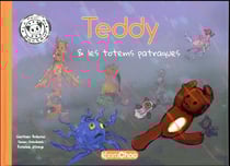 Teddy et les totems patraques