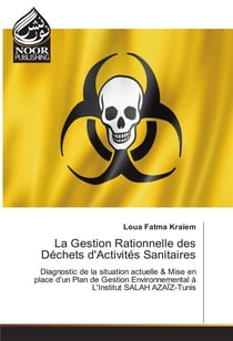 La gestion rationnelle des dechets d'activites sanitaires