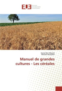 Manuel de grandes cultures : les céréales
