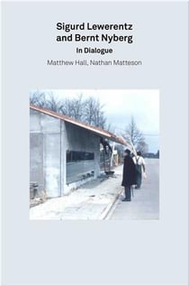 Sigurd lewerentz & bernt nyberg in dialogue (2g essays) /anglais