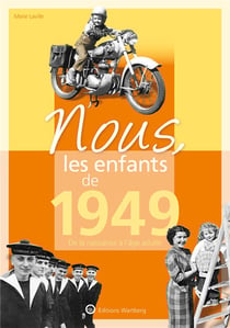 Nous, les enfants de : 1949