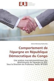 Comportement de l'epargne en republique democratique du congo - une analyse macroeconometrique des d
