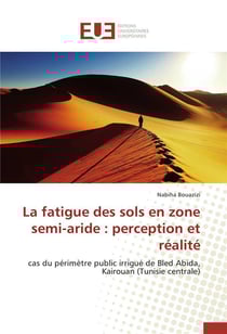 La fatigue des sols en zone semi-aride : perception et realite