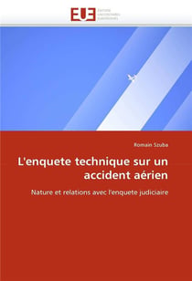 L'enquete technique sur un accident aerien