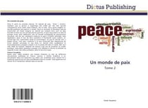 Un monde de paix t.2