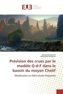 Prévision des crues par le modèle Q-d-F dans le bassin du moyen Chelif : Modélisation en Débit-durée-Fréquence