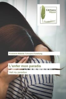 L'enfer mon paradis : Hell my paradise