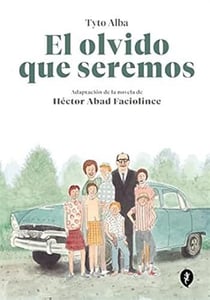 El olvido que seremos novela grafica
