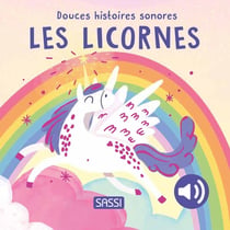 Douces histoires sonores : Les licornes