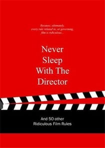 Never sleep with the director