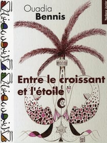 Entre le croissant et l'étoile