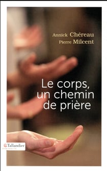 Le corps un chemin de prière
