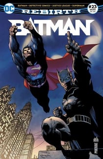 Batman rebirth Tome 23 : action comics : mille épisodes !