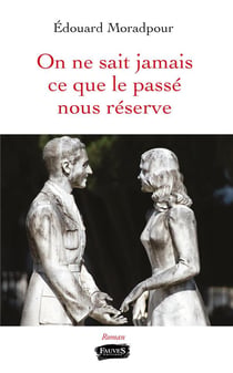 On ne sait jamais ce que le passé nous réserve