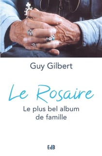Le rosaire - le plus bel album de famille