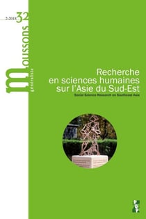 Moussons n.32 : recherche en sciences humaines sur l'Asie du Sud-Est