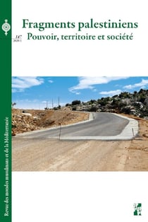 Revue des mondes musulmans et de la Méditerranée n.147 : fragments palestiniens - pouvoir, territoire et société